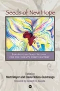 Seeds of New Hope: Pan-African Peace Studies for the Twenty-First Century