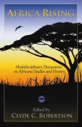 Africa Rising: Multidisciplinary Discussions on Africana Studies and History