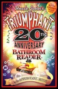 Uncle John's Triumphant 20th Anniversary Bathroom Reader