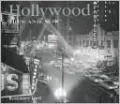 Hollywood Then and Now