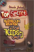 Uncle John's Bathroom Reader for Kids Only