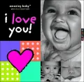 Amazing Baby I Love You