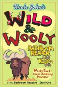 Uncle John's Wild and Woolly Bathroom Reader for Kids Only