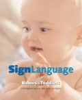 Sign Language for Babies and Toddlers: Communicate with Your Child Before They Can Speak