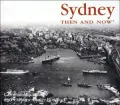Sydney Then and Now