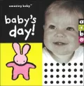 Baby's Day! (Amazing Baby Series)
