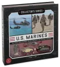 Collector's Series: U. S. Marines : Technologies and Capabilities of the United States Marines, 1775 to Present