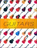 Acoustic Guitars : The Illustrated Encyclopedia