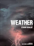Weather: Spectacular Images of the World's Extraordinary Climate
