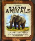 The Field Guide to Safari Animals