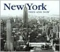New York Then and Now (Then and Now Thunder Bay Series)