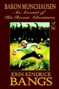 Baron Munchausen: An Account of His Recent Adventures