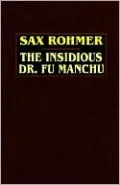 The Insidious Dr. Fu Manchu