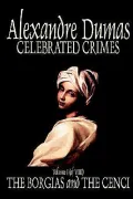 Celebrated Crimes: The Borgias, The Cencii
