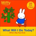 Miffy and Friends: What Will I Do Today?