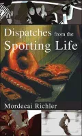 Dispatches from the Sporting Life