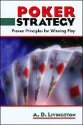 Poker Strategy: Proven Principles for Winning Play