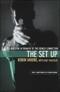 The Set Up: The Shocking Aftermath to The French Connection