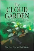 The Cloud Garden: A True Story of Adventure, Survival, and Extreme Horticulture