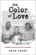 The Color of Love : A Mother's Choice in the Jim Crow South