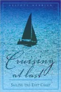 Cruising At Last: Sailing the East Coast