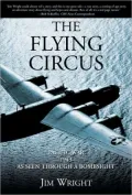 The Flying Circus: Pacific War--1943--as Seen Through a Bombsight