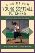 A Guide for Young Softball Pitchers