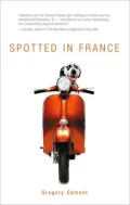 Spotted in France: A Dog's Life . . . On the Road
