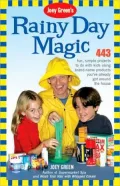 Joey Green's Rainy Day Magic: 443 Fun, Simple Projects to Do with kids Using Brand-Name Products You've Already Got Around the House
