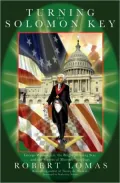 Turning the Solomon Key: George Washington, the Five Pointed Star, and the Secrets of Masonic Astrology
