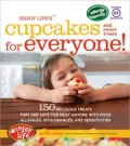 Enjoy Life's Cupcakes for Everyone!: 150 Delicious Treats That Are Safe for Anyone with Food Allergies, Intolerances, and Sensitivities