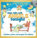 Sleep Tight with Angels Tonight: Lullabies, Poems and Prayers for Bedtime [With CD]