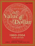 The Value of a Dollar: Prices and Incomes in the United States, 1860-2004