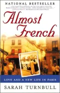 Almost French: Love and a New Life in Paris