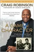 A Game of Character: A Family Journey from Chicago's Southside to the Ivy League and Beyond
