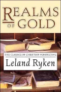 Realms of Gold: The Classics in Christian Perspective