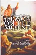 Sermon on the Mount: Its Literary Structure and Didactic Purpose