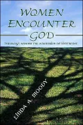Women Encounter God: Theology Across the Boundaries of Difference