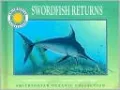 Swordfish Returns (Smithsonian Oceanic Collection Series)