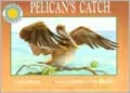 Pelican's Catch