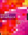 Color Graphics : The Power of Color in Graphic Design