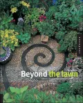 Beyond the Lawn : Unique Outdoor Spaces for Modern Living