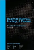 Mastering Materials, Bindings, and Finishes: The Art of Creative Production
