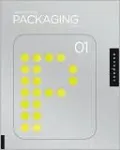 Design Matters: Packaging 01: An Essential Primer for Today's Competitive Market, Vol. 1
