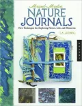 Mixed-Media Nature Journals: New Techniques for Exploring Nature, Life, and Memory