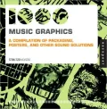 1000 Music Graphics: A Compilation of Packaging, Posters, and Other Sound Solutions (1000 Series)