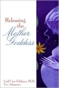 Releasing the Mother Goddess