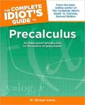The Complete Idiot's Guide to Precalculus