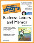 The Complete Idiot's Guide to Business Letters and Memos