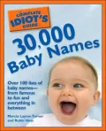 The Complete Idiot's Guide to 30,000 Baby Names